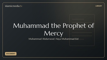 Muhammad the Prophet of Mercy