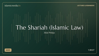 The Shariah (Islamic Law)