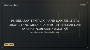 PENJELASAN TENTANG KAFIR DAN SESATNYA ORANG YANG MENGKLAIM BOLEH KELUAR DARI SYARIAT NABI MUHAMMAD ﷺ