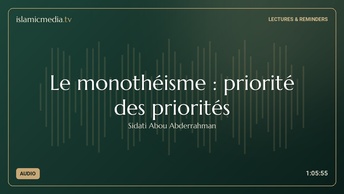 Le monothéisme : priorité des priorités