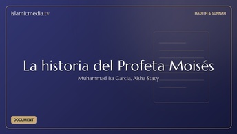 La historia del Profeta Moisés