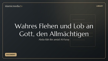 Wahres Flehen und Lob an Gott, den Allmächtigen