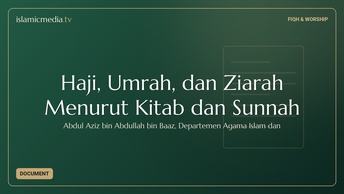 Haji, Umrah, dan Ziarah Menurut Kitab dan Sunnah