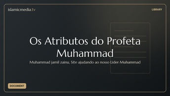 Os Atributos do Profeta Muhammad