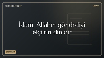 İslam, Allahın göndərdiyi elçilərin dinidir