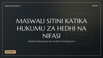 MASWALI SITINI KATIKA HUKUMU ZA HEDHI NA NIFASI