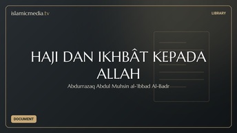 HAJI DAN IKHBÂT KEPADA ALLAH