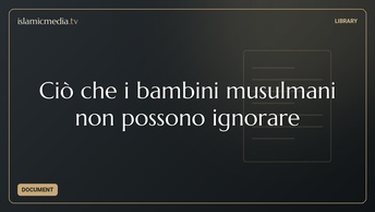 Ciò che i bambini musulmani non possono ignorare
