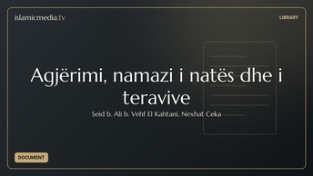 Agjërimi, namazi i natës dhe i teravive