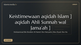 Keistimewaan aqidah Islam ] aqidah Ahli Sunnah wal Jama’ah  ]