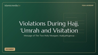 Violations During Hajj, ‘Umrah and Visitation