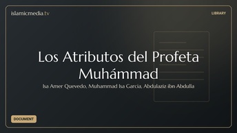 Los Atributos del Profeta Muhámmad