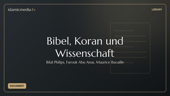 Bibel, Koran und Wissenschaft