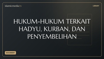 HUKUM-HUKUM TERKAIT HADYU, KURBAN, DAN PENYEMBELIHAN