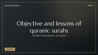 Objective and lessons of quranic surahs