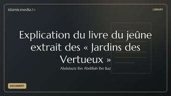 Explication du livre du jeûne extrait des « Jardins des Vertueux »