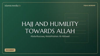 HAJJ AND HUMILITY TOWARDS ALLAH