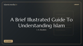 A Brief Illustrated Guide To Understanding Islam
