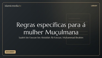 Regras específicas para á mulher Muçulmana