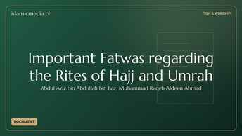 Important Fatwas regarding the Rites of Hajj and Umrah