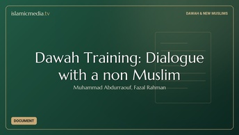 Dawah Training: Dialogue with a non Muslim