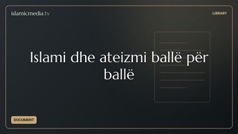 Islami dhe ateizmi ballë për ballë