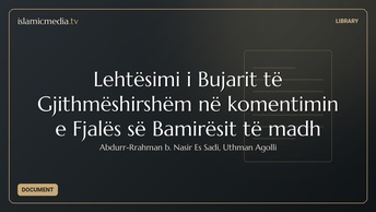 Lehtësimi i Bujarit të Gjithmëshirshëm në komentimin e Fjalës së Bamirësit të madh