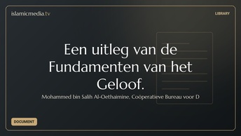 Een uitleg van de Fundamenten van het Geloof.
