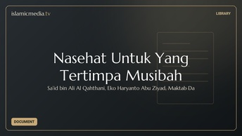 Nasehat Untuk Yang Tertimpa Musibah
