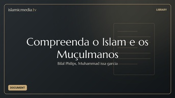 Compreenda o Islam e os Muçulmanos