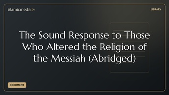 The Sound Response to Those Who Altered the Religion of the Messiah (Abridged)