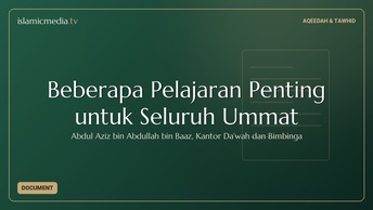 Beberapa Pelajaran Penting untuk Seluruh Ummat