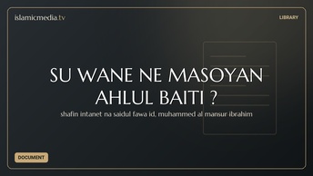 SU WANE NE MASOYAN AHLUL BAITI ?