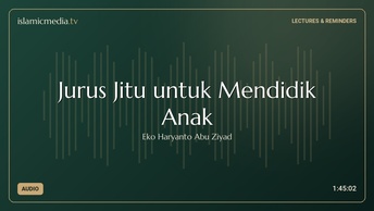 Jurus Jitu untuk Mendidik Anak
