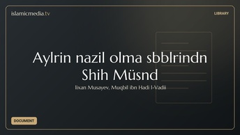 Ayələrin nazil olma səbəblərindən Səhih Müsnəd