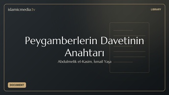 Peygamberlerin Davetinin Anahtarı