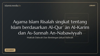 Agama Islam Risalah singkat tentang Islam berdasarkan Al-Qur`ān Al-Karīm dan As-Sunnah An-Nabawiyyah