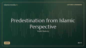 Predestination from Islamic Perspective