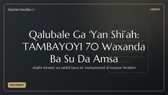 Qalubale Ga ‘Yan Shi’ah: TAMBAYOYI 70 Waxanda Ba Su Da Amsa