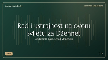 Rad i ustrajnost na ovom svijetu za Džennet