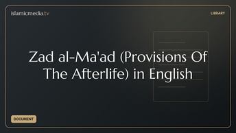 Zad al-Ma'ad (Provisions Of The Afterlife) in English