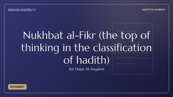 Nukhbat al-Fikr (the top of thinking in the classification of hadith)
