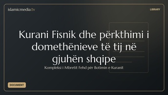 Kurani Fisnik dhe përkthimi i domethënieve të tij në gjuhën shqipe