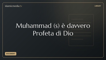 Muhammad (s) è davvero Profeta di Dio
