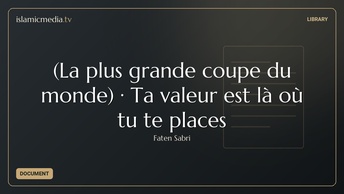 (La plus grande coupe du monde) · Ta valeur est là où tu te places