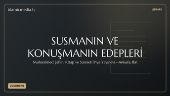 SUSMANIN VE KONUŞMANIN EDEPLERİ