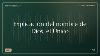 Explicación del nombre de Dios, el Único