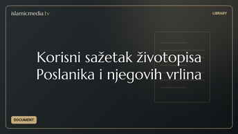 Korisni sažetak životopisa Poslanika i njegovih vrlina