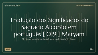 Tradução dos Significados do Sagrado Alcorão em português [ 019 ] Maryam