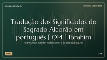 Tradução dos Significados do Sagrado Alcorão em português [ 014 ] Ibrahim